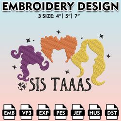 sanderson sisters embroidery files, hocus pocus machine embroidery pattern, halloween embroidery designs