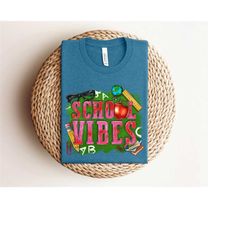 school vibes shirt, back to school for students, gift for teachers, cute gift for students, tshirt for first day of scho