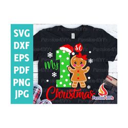 My 1st Christmas Svg, Baby First Christmas Santa Hat Svg, Sublimation Girl Gingerbread Shirt Design Eps Pdf Newborn File