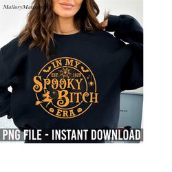 in my spooky bitch era halloween png, halloween png, witch png, spooky season png, halloween vibe png, halloween bicth p