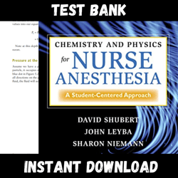 instant pdf download - all chapters - chemistry and physics for nurse anesthesia 3rd edition shubert test bank