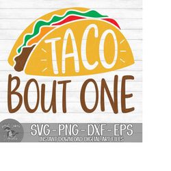 taco bout one - instant digital download - svg, png, dxf, and eps files included! first birthday, 1st birthday