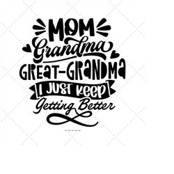 grandma shirt svg, great grandma gift, best grandma gift, cute grandma gift, grandma present