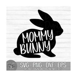 mommy bunny - instant digital download - svg, png, dxf, and eps files included! easter bunny, rabbit, bunny family