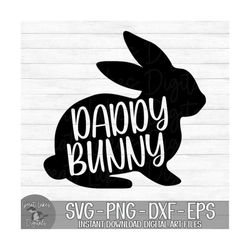 daddy bunny - instant digital download - svg, png, dxf, and eps files included! easter bunny, rabbit, bunny family