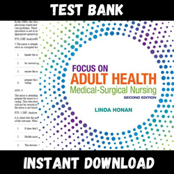 instant pdf download - all chapters - focus on adult health: medical-surgical nursing 2nd edition by linda honan test bank