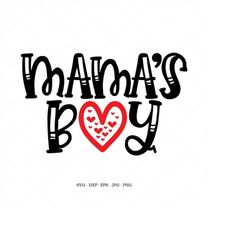 mom of boys, mothers day svg, newborn baby shower, mom to be, boy mom, baby shirt svg, love svg