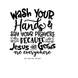 germs, wash your hands, wash your hands svg, social distance svg, popular svg, funny svg, prayer