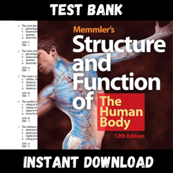 instant pdf download - all chapters - memmler's structure & function of the human body, enhanced edition 12th edition cohen test bank
