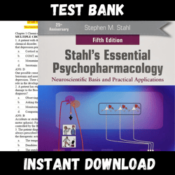 instant pdf download - all chapters -  stahl's essential psychopharmacology: neuroscientific basis and practical applications 5th edition by stephen m. stahl  test bank