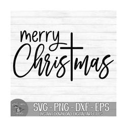 merry christmas - instant digital download - svg, png, dxf, and eps files included! cross, religious