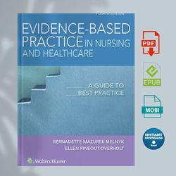 evidence-based practice in nursing & healthcare: a guide to best practice 4th edition