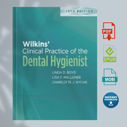 wilkins' clinical practice of the dental hygienist 13th edition