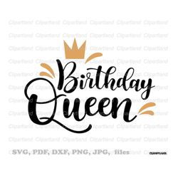 INSTANT Download. Birthday queen t-shirt print design svg cut file.  Personal and commercial use. B_1.