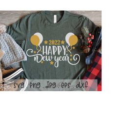 happy new year svg/png/jpg, new year 2022 sublimation design eps dxf, hello 2022 new year decoration, new year sign comm