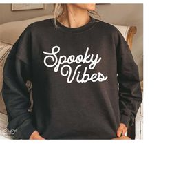 spooky vibes svg, spooky svg, halloween shirt svg, spooky shirt svg, halloween svg, trick or treat svg, fall svg, png dx