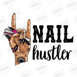 nail hustler, nail tech, nail technician, digital download,