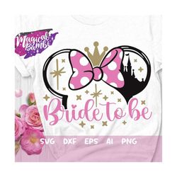 bride to be svg, bride mouse svg, bridesmaid shirts, bridal party svg, bachelorette svg, bride castle svg, mouse ears sv