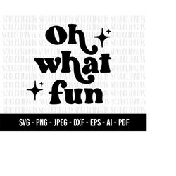 cod336- oh what fun svg, retro christmas png, christmas shirt svg, christmas words svg, christmas png design, christmas