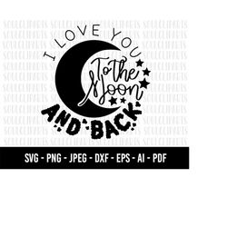 cod471- i love you to the moon and back svg, moon child quote svg/celestial eye svg/crescent moon svg, celestial night m