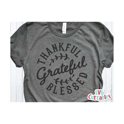 thankful grateful blessed  svg - dxf - eps - fall - autumn - saying  - cut file - fall svg - silhouette - cricut - digit