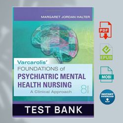 test bank for varcarolis foundations of psychiatric mental health nursing - a clinical approach 8th edition test bank