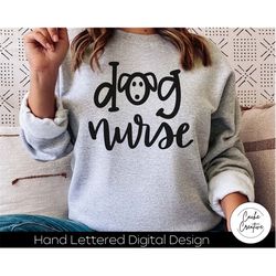 dog nurse vet tech svg instant download dxf, svg, eps, png, jpg, pdf for use with programs like silhouette studio or cri