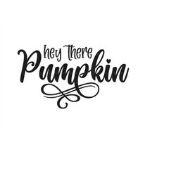 hey there pumpkin svg png eps pdf cut files, fall doormat svg, doormat cut file, hello pumpkin svg, cricut silhouette