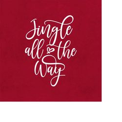 jingle all the way svg png eps pdf files, christmas sign svg, christmas song sign, cricut silhouette