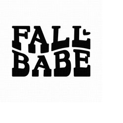 fall babe svg, png, eps, pdf files, retro babe svg, retro fall svg, funny fall svg, funny fall quotes