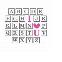 alphabet i love you svg, png, eps, pdf files, alphabet i love u svg, teacher valentine svg, alphabet love svg, alphabet