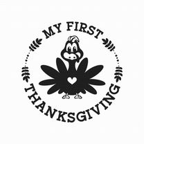 my first thanksgiving svg png eps pdf files, baby cut file, thanksgiving kids, thanksgiving baby, thanksgiving svg, cric