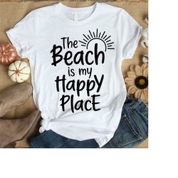 the beach is my happy place svg, png cut files, beach svg, summer svg, summer vacation svg, cricut silhouette cut files