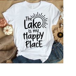 the lake is my happy place svg, png cut files, lake life svg, summer svg, summer vacation svg, lake svg, lake svg design