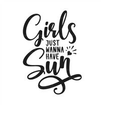 girls just wanna have sun svg png eps pdf cut file, beach svg, vacation svg, summer svg designs