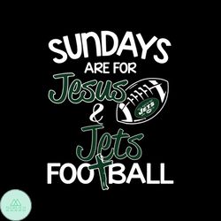 sundays are for jesus and jets football svg
