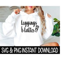 Leggings And Lattes SVG, Fall SVG Files, Farmhouse Sign SVG Instant Download, Cricut Cut Files, Silhouette Cut Files, Do