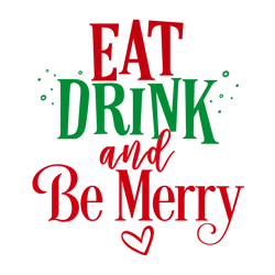 Eat Drink and Be Merry, Santa Claus Svg, Christmas Svg, Silhouette, Cricut, Printing, Dxf, Eps, Png, Svg