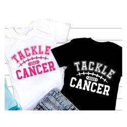 tackle cancer 2022 svg, breast cancer svg, football png, cancer awareness svg, football cancer shirt design, png, svg fi
