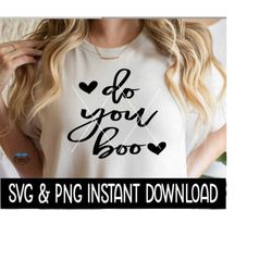 do you boo svg, do you boo png, wine glass svg, tee shirt svg, instant download, cricut cut file, silhouette cut file, p