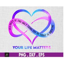 your life matters suicide awareness png, mental health png, blue purple ribbon png, you're not alone, png files for subl