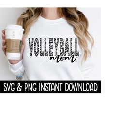 Volleyball Mom SVG, Volleyball Mom Cheetah PNG, Tee Shirt SvG, Volleyball SVG, Instant Download, Cricut Cut File, Silhou
