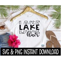 lake hair stacked svg, lake hair stacked png, lake stacked files, instant download, cricut cut files, silhouette cut fil