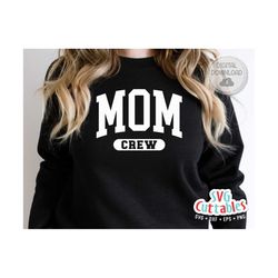mom svg - mom cut file - svg - dxf - eps - png - mom crew - mothers day - silhouette - cricut - digital file