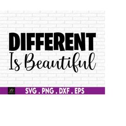 different is beautiful. positivity quote, special needs mom svg, weird is beautiful, inspirational quote, cut file, svg,