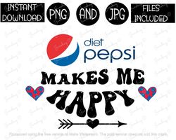 diet pepsi makes me happy soda tshirt tumbler mug etc sublimation iron on png & jpg files