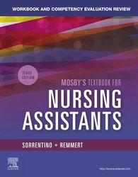 workbook and competency evaluation review for mosby's textbook for nursing assistants 10th