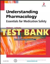 test bank understanding pharmacology essentials for medication safety 2nd ed