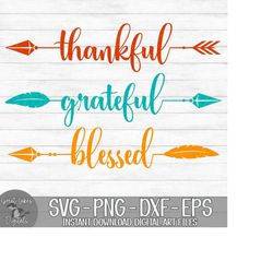 thankful grateful blessed - instant digital download - svg, png, dxf, and eps files included! - thanksgiving, feathers