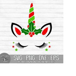 christmas unicorn - instant digital download - svg, png, dxf, and eps files included! - girl, unicorn face, holly berrie